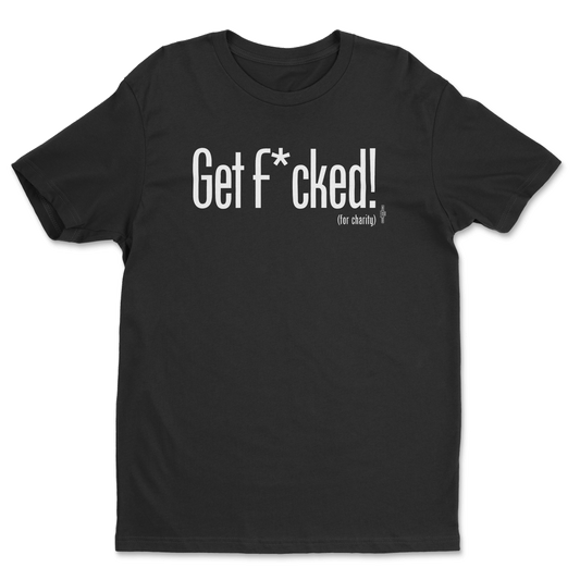 Get F*cked Tee
