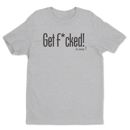 Get F*cked Tee